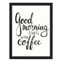 Bild Good morning starts with coffee | Mehrfarbig
