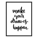Bild Make Your Dreams Happen | Mehrfarbig