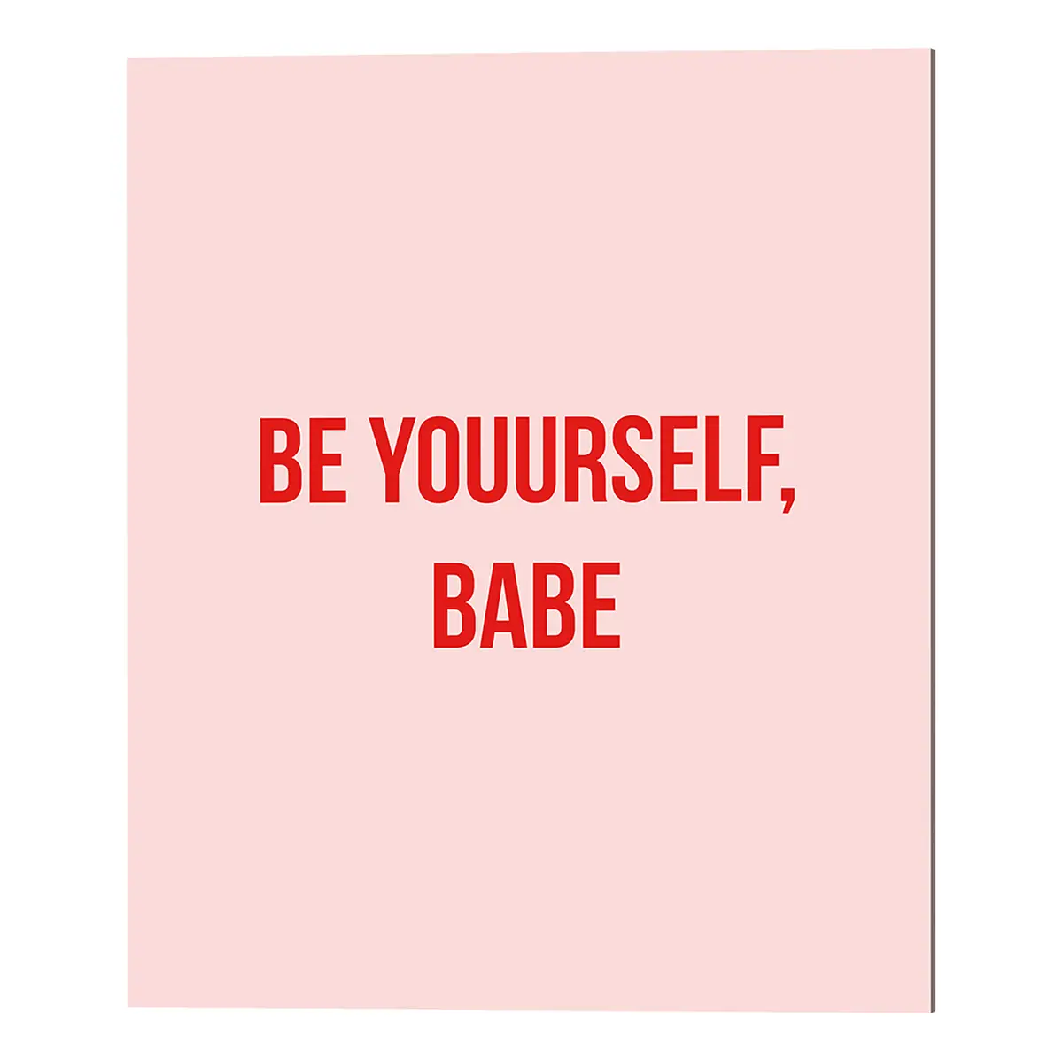 Bild Be yourself | Mehrfarbig