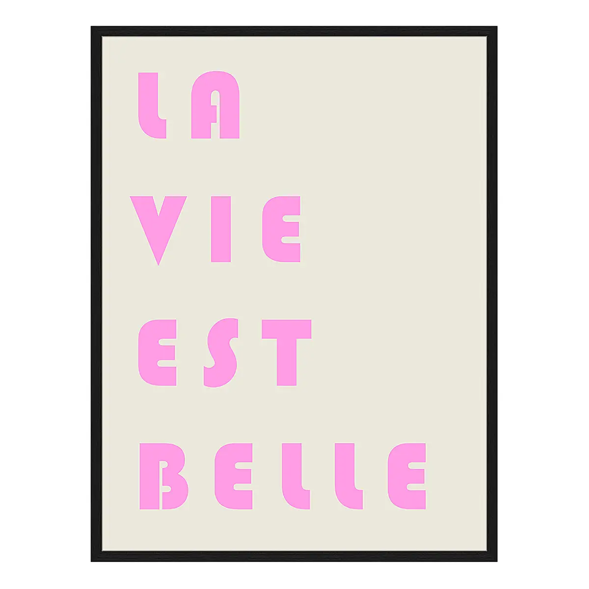 Bild La Vie Est Belle Pink | Mehrfarbig